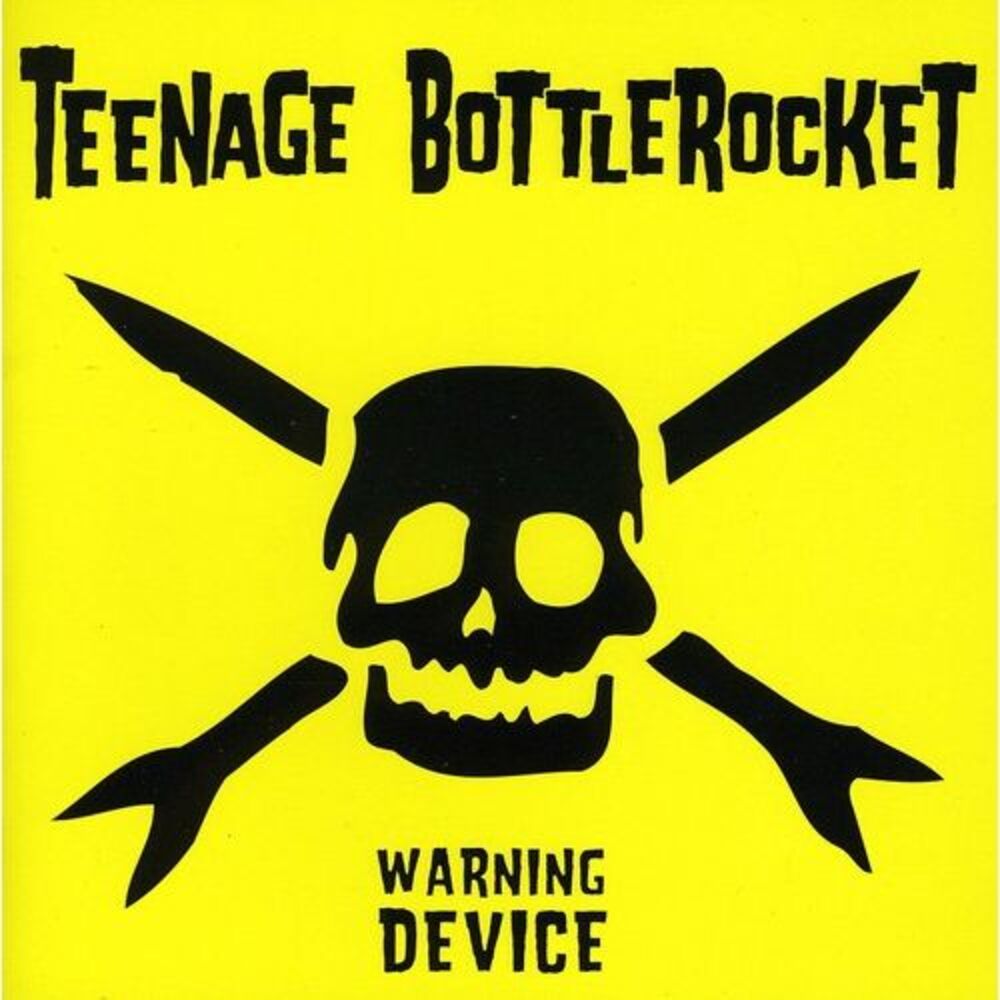 Teenage Bottlerocket - Warning Device  CD
